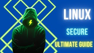 Ultimate Guide to Securing Linux Systems [upl. by Uol431]