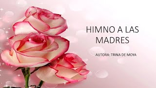 HIMNO A LAS MADRESVENID LOS MORADORES [upl. by Eivla784]