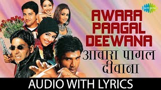 Awara Paagal Deewana with lyrics  आवारा पागल दीवाना  Shaan  Sunidhi Chauhan  Anu Malik [upl. by Deste]