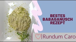 Baba Ghanoush lecker einfach und schnell Baba Ganoush Babaganusch [upl. by Kinsman]