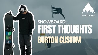 Burton Custom 2425  First Thoughts [upl. by Lammond]