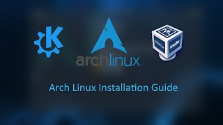 Arch Installation Guide KDE Plasma and Virtualbox Guest Additions Setup [upl. by Riabuz]