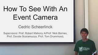 How To See With An Event Camera  Cedric Scheerlinck PhD Talk [upl. by Marna]