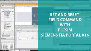 SET AND RESET FIELD COMMAND FOR LATCHINGUNLATCHING WITH PLCSIM  SIEMENS TIA PORTAL [upl. by Pittman989]