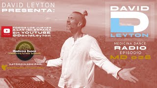 MD 028  · Medicina Dance Radio con David Leyton [upl. by Mohandas]