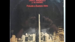 Dante Amicarelli Preludio a Buenos Aires Disco CompletoFull Album [upl. by Aisatal]