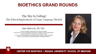 Bioethics Grand Rounds quotThe Sky is Falling The Ethical Implications of Large Language Modelsquot [upl. by Pulcheria]