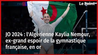 JO 2024  lAlgérienne Kaylia Nemour exgrand espoir de la gymnastique française en or [upl. by Leahcimal760]