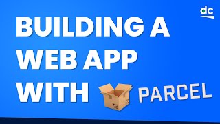 How to Build a Web App with Parceljs  Quick amp EASY JavaScript Bundler [upl. by Kathe407]