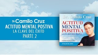 Audiolibro Actitud Mental Positiva  Parte 2 OFICIAL [upl. by Fen980]