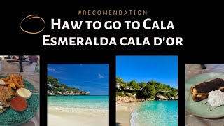 Haw to go to Cala Esmeralda Cala d Or INTUROTEL Cala Esmeralda Beach and SPA Food review [upl. by Solhcin]