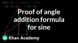 Proof of angle addition formula for sine  Trigonometry  Khan Academy [upl. by Dyal]