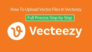 How to Upload Vector file in vecteezy full Tutorial for Beginner step by step [upl. by Gavrila]