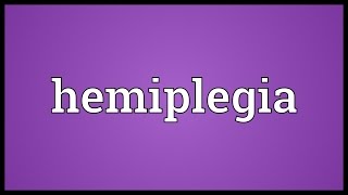 Hemiplegia Meaning [upl. by Marko738]