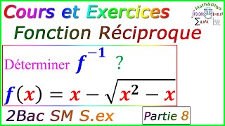 La Fonction Réciproque  Limites et Continuité  2Bac  p8 [upl. by Serilda570]