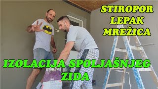 🗣️IZOLACIJA SPOLJNOG ZIDA stiropormrežicalepak [upl. by Ellehsal]