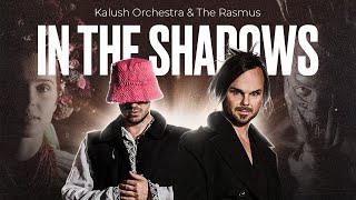 Kalush Orchestra amp The Rasmus  In The Shadows of Ukraine [upl. by Dlared456]