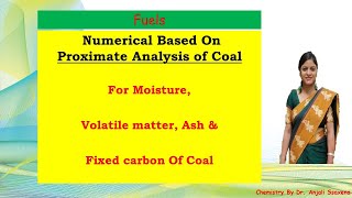 Fuels  Numerical Based on Proximate Analysis of coal  Dr Anjali Ssaxena [upl. by Saltsman]