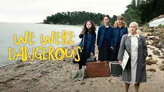 We Were Dangerous  Official Trailer [upl. by Rhee]