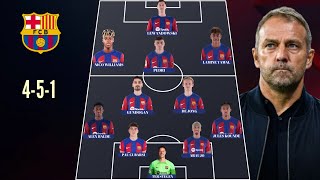 BARCELONA FC PREDICTED LINEUP 451 UNDER HANSI FLICK ✅ WITH TRANSFER NEWS 2024 [upl. by Semyaj]