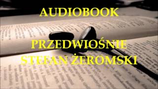 🎧 Przedwiośnie 🎧 Stefan Żeromski Audiobook Lektury szkolne [upl. by Lyndon993]