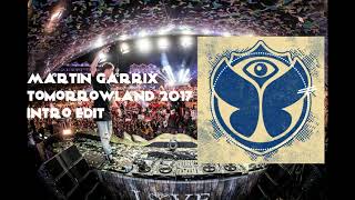 Martin Garrix Byte Tomorrowland 2017 Intro Edit [upl. by Conard732]