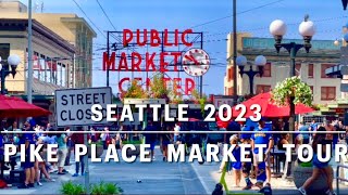 🇺🇸 Pike Place Market Tour 2023  Historic Seattle Pike Place Market Walk 2023  Seattle Tourism [upl. by Sigismond]