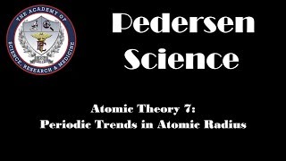 Atomic Theory 7 Periodic Trends in Atomic Radius [upl. by Dnomsed927]