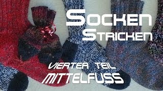 Socken stricken 4  Maschenaufnahme Mittelfuß  Anleitung  mit Christine [upl. by Yentterb]