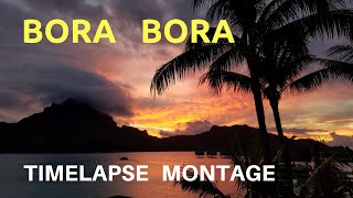 Bora Bora  A TimeLapse Montage timelapse travel [upl. by Findley]