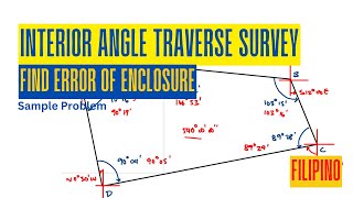 Interior Angle Traverse Survey  Sample Problem [upl. by Laemsi]