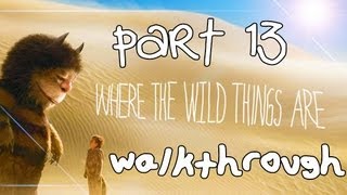 Where The Wild Things Are Walkthrough Part 13 PS3 X360 Wii [upl. by Eednim751]