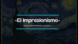 Arte Impresionista  Historia  Características  Artistas [upl. by Einallem434]