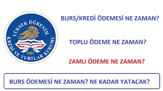 BURS ÖDEMESİ NE ZAMAN KYK BURS KREDİSİ NE ZAMAN YATACAK ZAMLI ÖDEME NE ZAMAN KYK TOPLU ÖDEME [upl. by Mena]