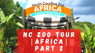 NC Zoo Tour  Africa  Part 1  Asheboro NC  North Carolina Zoo  2022 [upl. by Aenaj182]