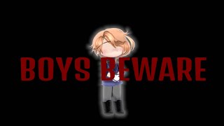 Boys Beware  OC PMV  GCMV [upl. by Esyak]