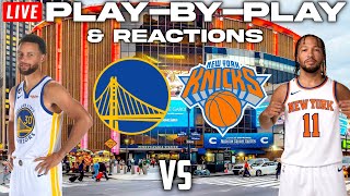 Golden State Warriors vs New York Knicks  Live PlayByPlay amp Reactions [upl. by Anneliese92]