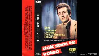 Seki Turkovic  Tajna nije tajna  Audio 1982 [upl. by Suoicserp]