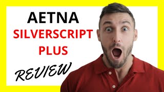 🔥 Aetna SilverScript Plus Review Pros and Cons [upl. by Barboza206]