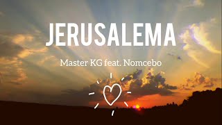 Jerusalema LyricsLetra en español  Master KG Feat Nomcebo [upl. by Datnow]