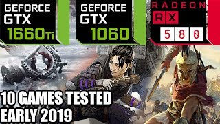 GTX 1660 ti vs GTX 1060 vs RX 580  10 Games Tested on i5 8400  Early 2019 [upl. by Lilian873]