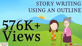 Story Writing Using an Outline  English Grammar  iKen  iKen Edu  iKen App [upl. by Fagin]