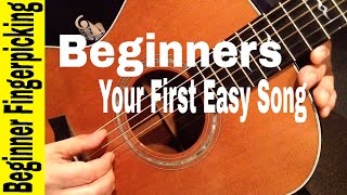 BEGINNERS Play Your First Fingerstyle Song in 60 MINUTES Beginner Fingerpicking For Guitar [upl. by Wheeler]