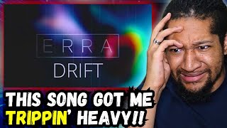 Reacting to ERRA  Drift [upl. by Kakalina924]