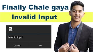 Finally problem solved of invalid input  Solution Of Invalid Input [upl. by Fennelly]