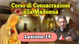 14  Corso di Consacrazione alla Madonna  lezione 14 P Inacio Almeida [upl. by Acinot73]