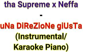 tha Supreme x Neffa  uNa DiReZioNe giUsTa InstrumentalKaraoke Piano [upl. by Elicia]