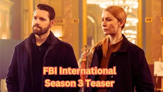 FBI International Season 3 Episode 1 Teaser Trailer and Preview [upl. by Nagram]