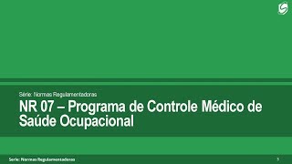 NR 7  Programa de Controle Médico de Saúde Ocupacional comentada item a item [upl. by Ylatan]