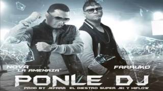 Nova La Amenza Ft Farruko  Ponle Dj Original ► Letra  Descarga [upl. by Oby947]